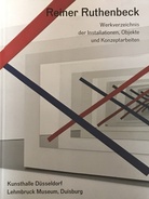 Reiner Ruthenbeck. Werkverzeichnis der Installationen, Objekte und Konzeptarbeiten