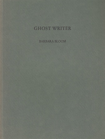 BARBARA BLOOM. UND WENN SIE NICHT GESORBEN SIND.../ GHOST WRITER