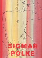 SIGMAR POLKE. EROTISCHE ARBEITEN