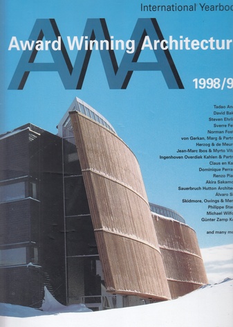 AWA - Award Winning Architecture 1998/ 99. International Yearbook