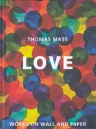 THOMAS MASS. LOVE. [signiert]
