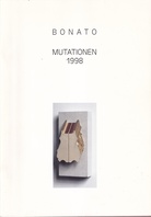 BONATO. MUTATIONEN 1998. 20 Wandobjekte