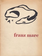 franz marc. 4.2.-7.3.55 amsterdam stedelijk museum, cat. 128/ 26.3.-24.4.55 bruxelles, palais des beaux-arts