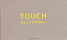 TOUCH. Dörte Eißfeldt