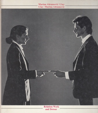 Marina Abramovic/ Ulay. Relation Work and Detour