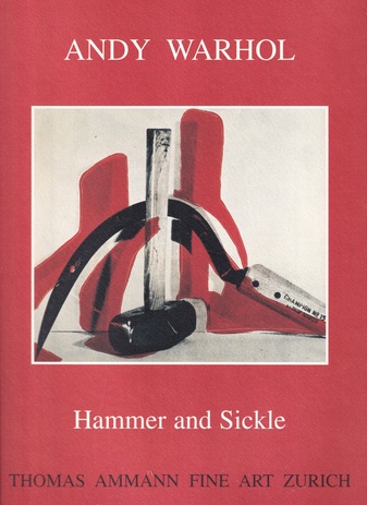 ANDY WARHOL. Hammer and Sickle