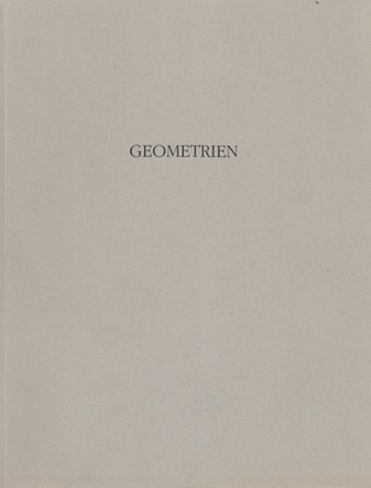 GEOMETRIEN AUS ÖSTERREICH. KUNSTRAUM BUCHBERG, Sommer 1987