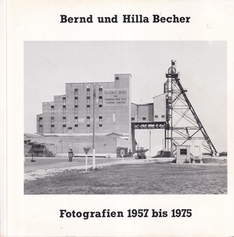 Klaus Honnef: Bernd und Hilla Becher. Fotografien 1957 bis 1975