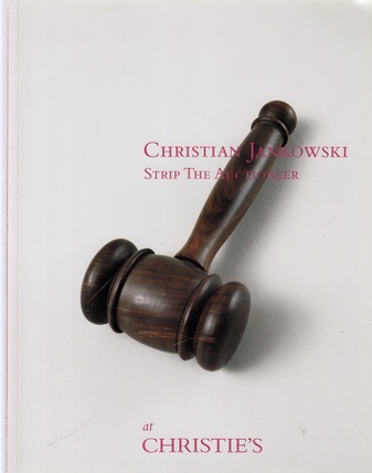 CHRISTIAN JANKOWSKI. STRIP THE AUCTIONEER - at Christie's