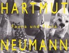 HARTMUT NEUMANN. Fauna und Flora