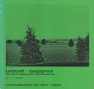 Landschaft - topographisch. Historische und zeitgenössische Landschaftsdarstellungen