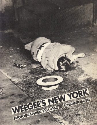 WEEGEE'S NEW YORK. Photographien 1935-1960
