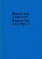 Standbilder/ Paravents/ Bildobjekte/ Kunstobjekte