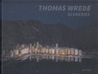 THOMAS WREDE. SCENERIES. Widmungsexemplar