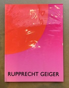 Rupprecht Geiger [Staatsgalerie Moderner Kunst, im Haus der Kunst, München, vom 30. März - 8. Mai 1988]