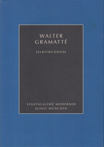 WALTER GRAMATTE. SELBSTBILDNISSE [Zum 100. Geburstag]