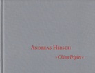 ANDREAS HIRSCH. China Triplet