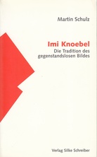 Imi Knoebel. Die Tradition des gegenstandlosen Bildes