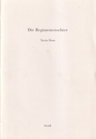 Tacita Dean. Die Regimentstochter