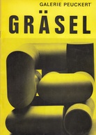 GRÄSEL. GALERIE PEUCKERT, 1969