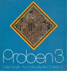 Proben 3. Freie Grafik - Kunstakademie Düsseldorf