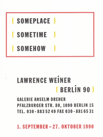 LAWRENCE WEINER. SOMEPLACE/ SOMETIME/ SOMEHOW. EINLADUNGSKARTE