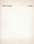 Peter Royen. Felder