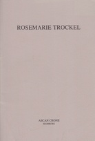 ROSEMARIE TROCKEL. DIE RORSCHACH-BILDER