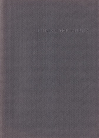 Christiane Möbus [Sonderdruck aus dem Katalog Gabriele Münter-Preis 2010]. Widmungsexemplar