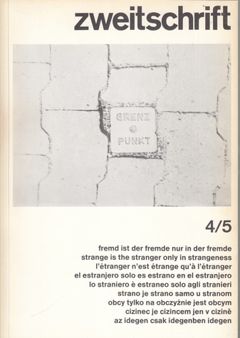 Zweitschrift 4/5. fremd ist der fremde nur in der fremde/ strange is the stranger only in the strangeness/ ..