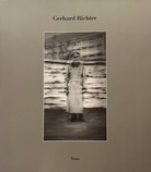 Gerhard Richter. Band 1/ Vol. 1: Katalog Der Ausstellung/ Exhibition Catalogue/ Catalogue, Band 2/ Vol.2: Benjamin H.D. Buchloh. Texte. Essays/ Essais, Band 3/ Vol. 3:  Werkübersicht/ Catalogue Raisonné) 1962-1993