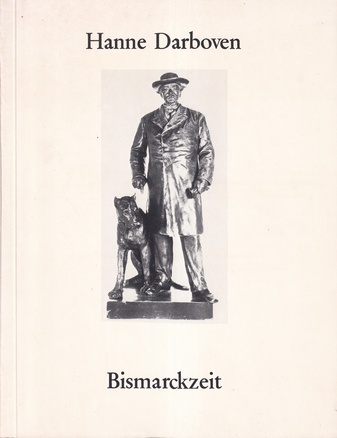 Hanne Darboven. Bismarckzeit
