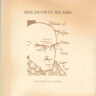 L' HOMME DE PAPIER. MAX JACOB ET SES SAMIS [mit beiliegender CD]