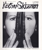 Kölner Skizzen. 3. Jahrgang, Heft 2/ 1981. PORTRAIT: ULRIKE ROSENBACH