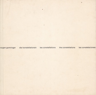 Eugen Gomringer. die konstellationen. les constellations. the constellations. las constelaciones