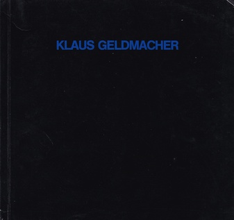 KLAUS GELDMACHER. 'Lampenfieber - Tonstörung'. Licht- und Klangobjekte 1986 - 1988 [signiert/ signed]