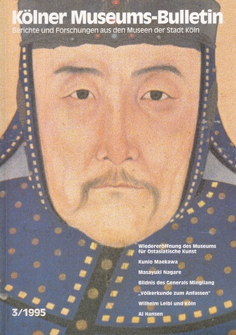 Kölner Museums-Bulletin # 3/ 1995. Kunio Maekawa/ Masayuki Nagare/../Wilhelm Leibl/ Al Hansen