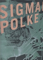 Sigmar Polke. Musik ungeklärter Herkunft