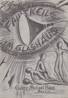 Günter Brus. Faustkeile im Glashaus / 6. Dezember 1991 bis 1. Februar 1992