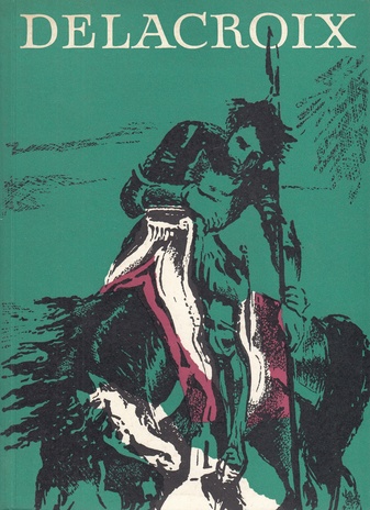 Eugene Delacroix. Konvolut mit 2 Titeln/ 2 Volumes: 1) Eugene Delacroix. 1798-1863. Katalog zur Ausstellung in der Kunsthalle Bremen vom 23. Februar bis 26. April 1964./ 2) Bardt, Kurt. Eugene Delacroix. Werke und Ideale. Drei Abhandlungen. Verlag M. Dumont Schauberg, Köln, 1965.