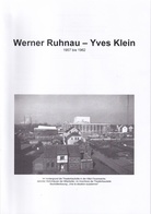 Werner Ruhnau - Yves Klein 1957 bis 1962