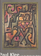 Paul Klee. In der Maske des Mythos. In the Mask of Myth.