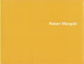 Robert Mangold. Schilderijen/ Paintings 1964 - 1982