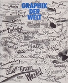 Graphik der Welt. Internationale Druckgraphik der letzten 25 Jahre