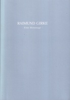 Raimund Girke. - Eine Hommage -