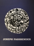 Joseph Fassbender. Malerei zwischen Figuration und Abstraktion