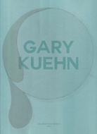 GARY KUEHN [RECENT WORKS. GALERIE HAAS ZÜRICH, 2023]