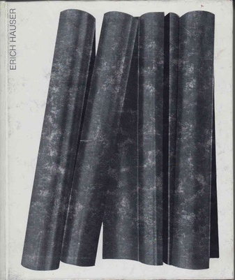 Erich Hauser. Werkverzeichnis - Plastik 1962 bis 1969 - Druckgrafik 1961 bis 1969