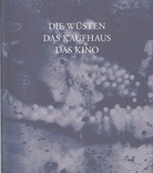 Lily Wittenburg mit Simone Gilges, Katha Schulte, Bettina Vismann. DIE WÜSTE DAS KAUFHAUS DAS KINO