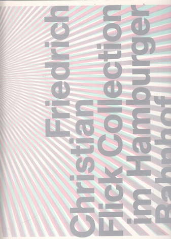 Friedrich Christian Flick Collection im Hamburger Bahnhof